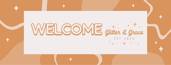 Glitter & Grace